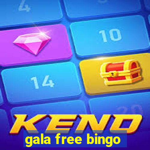 gala free bingo