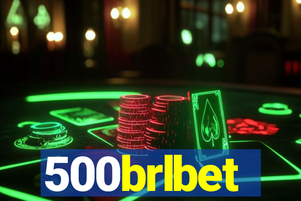 500brlbet