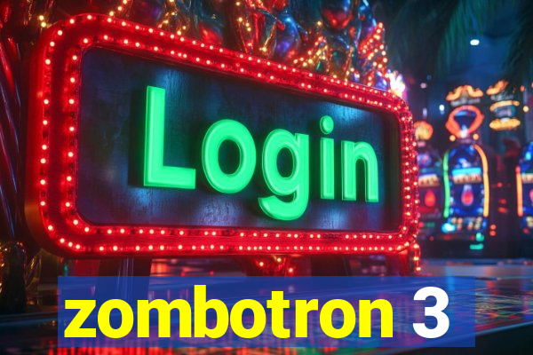 zombotron 3