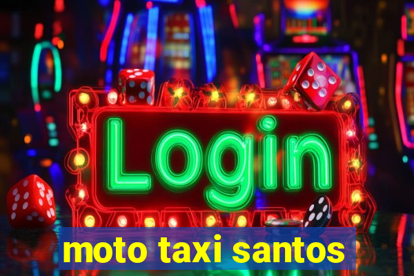 moto taxi santos