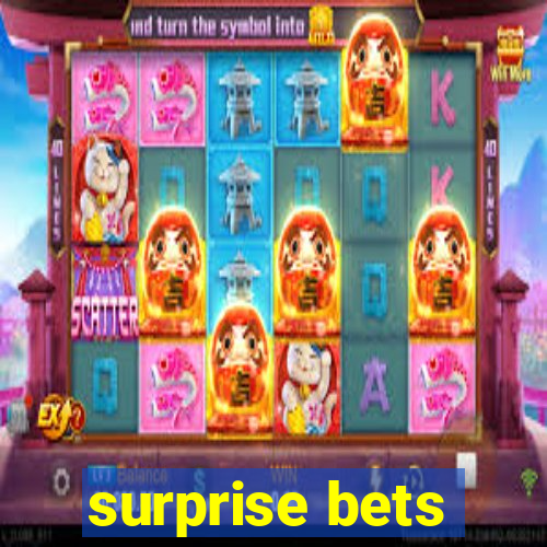 surprise bets