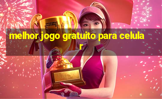 melhor jogo gratuito para celular