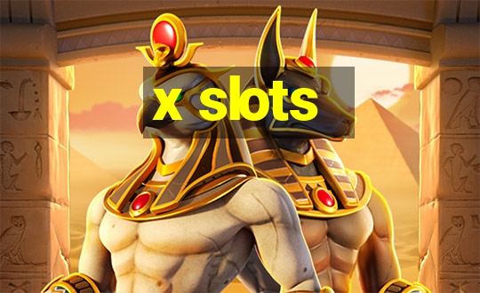 x slots