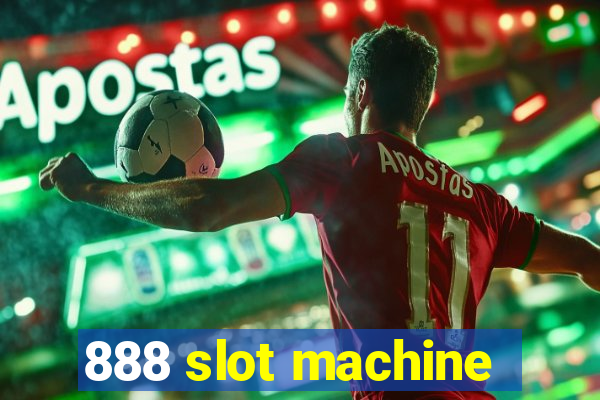 888 slot machine