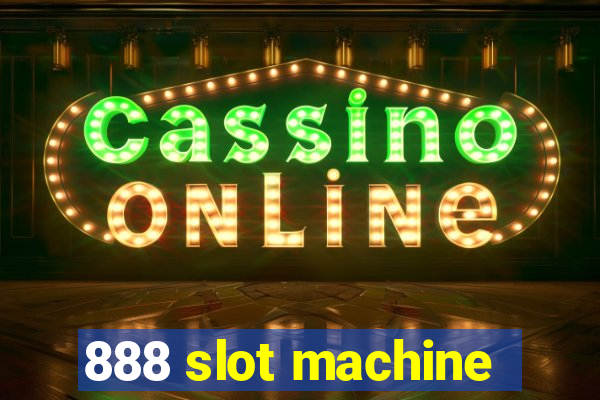 888 slot machine