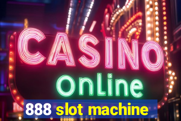 888 slot machine