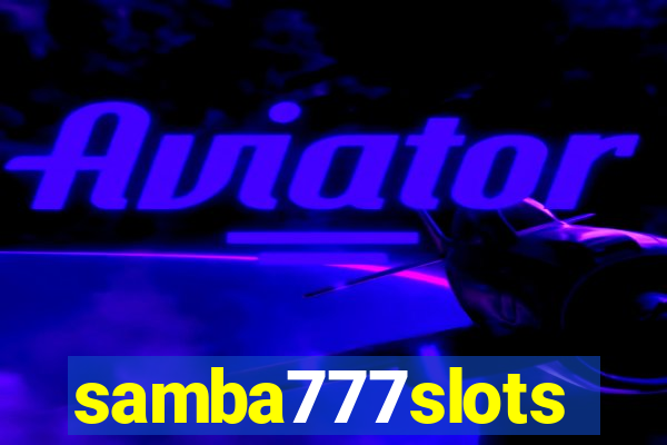 samba777slots