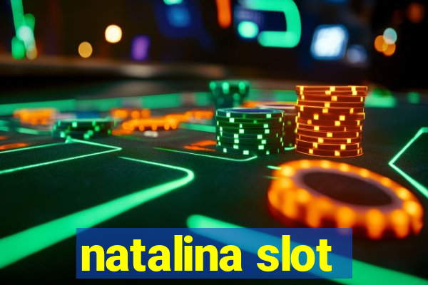 natalina slot