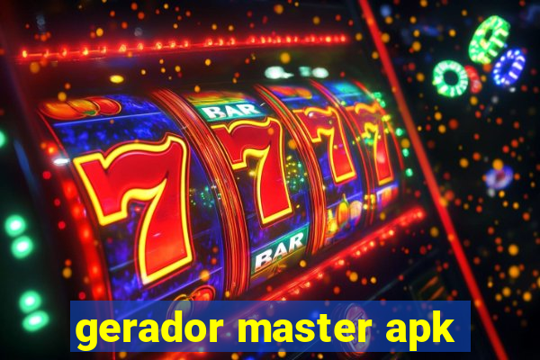 gerador master apk