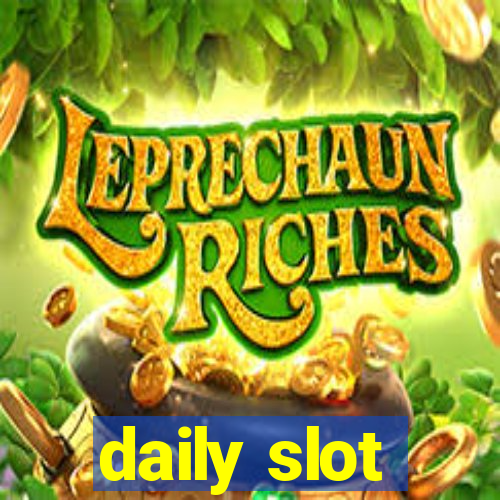 daily slot