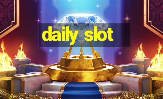 daily slot