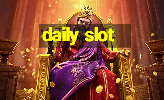 daily slot