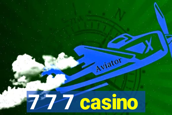 7 7 7 casino