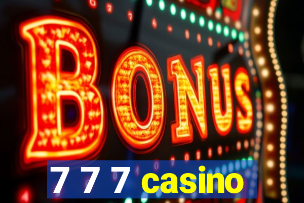 7 7 7 casino