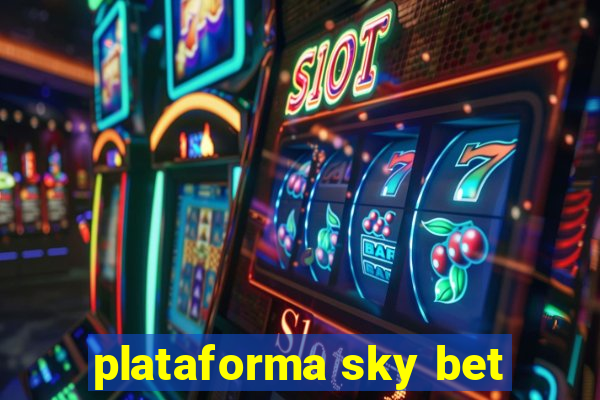 plataforma sky bet