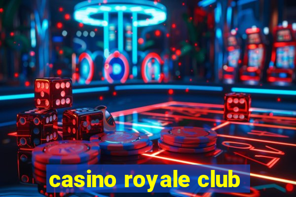 casino royale club