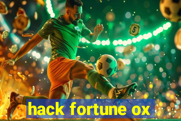 hack fortune ox