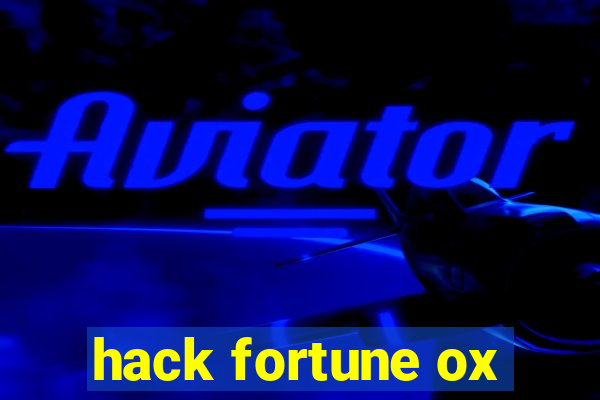 hack fortune ox