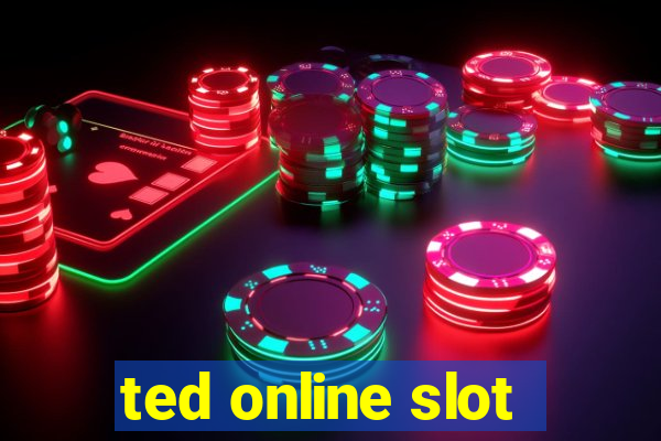 ted online slot