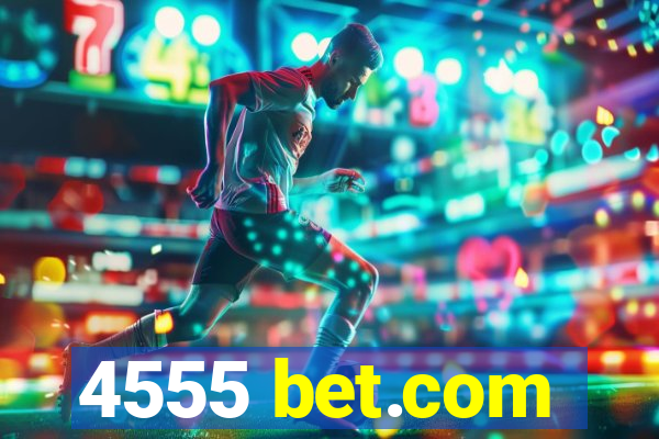 4555 bet.com