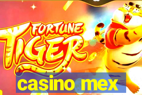 casino mex