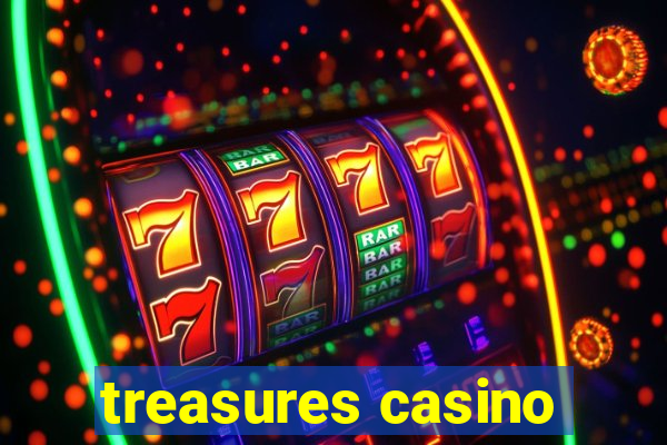 treasures casino