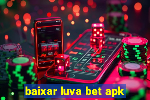 baixar luva bet apk