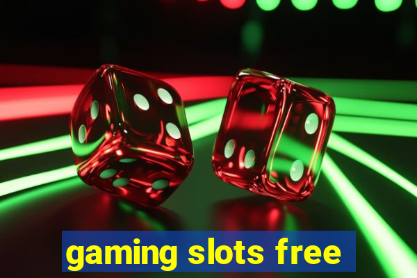 gaming slots free