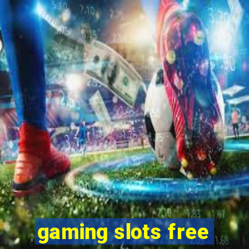 gaming slots free