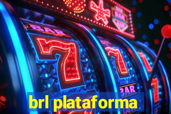 brl plataforma