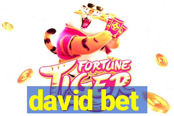 david bet