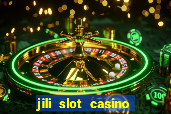 jili slot casino real money