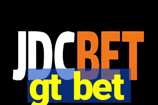 gt bet