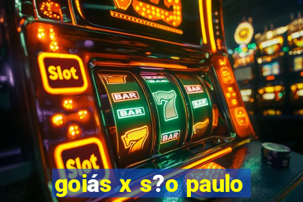 goiás x s?o paulo