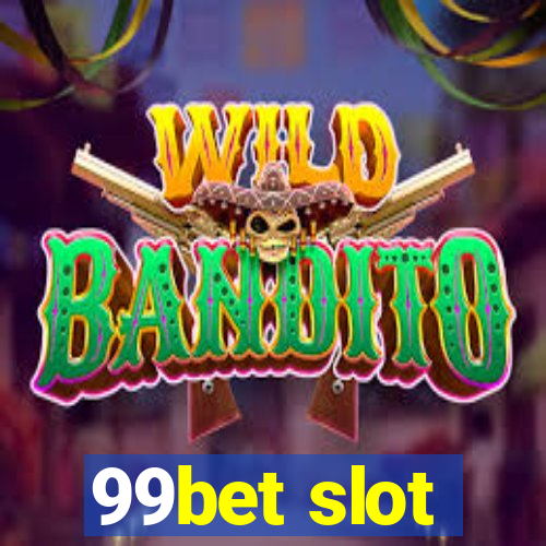 99bet slot