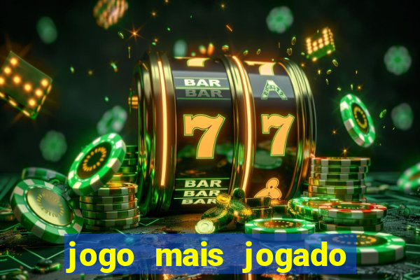 jogo mais jogado no celular