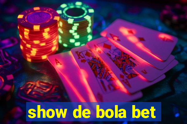 show de bola bet