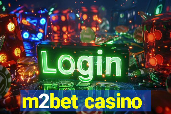 m2bet casino