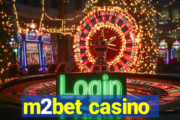 m2bet casino