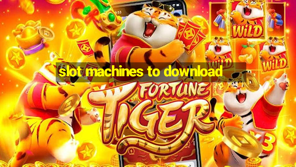 slot machines to download