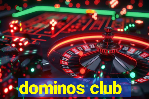 dominos club