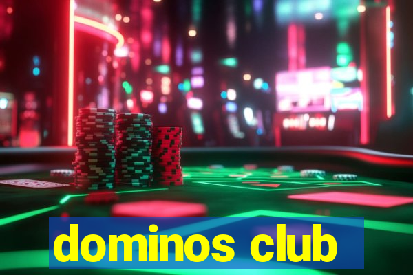 dominos club