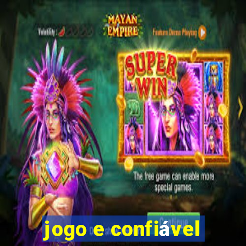 jogo e confiável