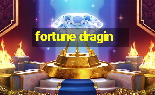 fortune dragin