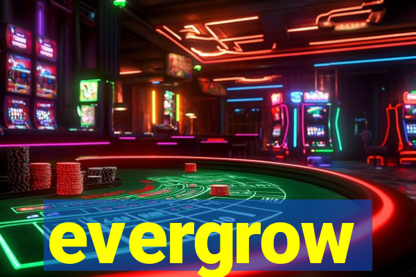 evergrow