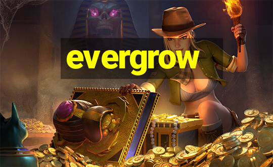 evergrow