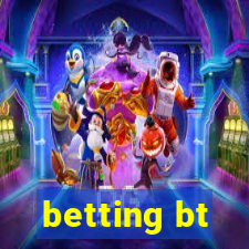 betting bt