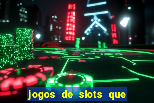 jogos de slots que mais pagam