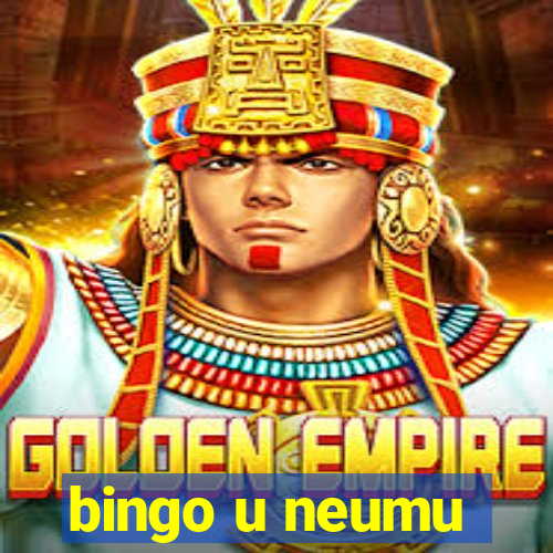 bingo u neumu