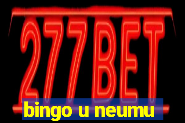 bingo u neumu